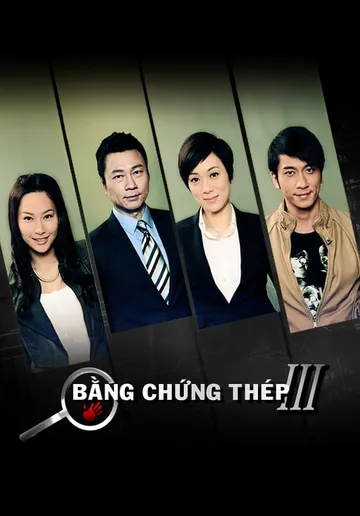 Bằng Chứng Thép (Phần 3) poster